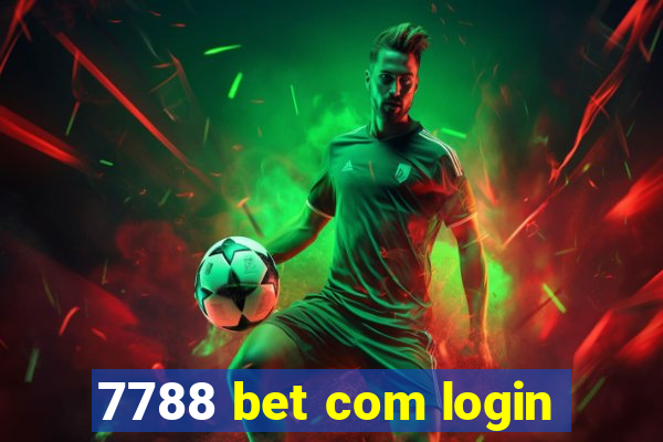 7788 bet com login